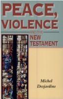 Cover of: Peace, Violence & the New Testament (Biblical Seminar, No 46)