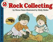 Cover of: Rock Collecting (Let's-Read-and-Find-Out Book) by Roma Gans, Holly Keller