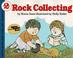 Cover of: Rock Collecting (Let's-Read-and-Find-Out Book)