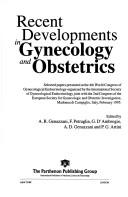 Cover of: Recent developments in gynecology and obstetrics | World Congress of Gynecological Endocrinology (4th 1995 Madonna di Campiglio, Italy)