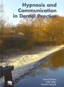 Cover of: Hypnosis And Communication In Dental Practice by David Simons, Cath Potter, Graham Temple