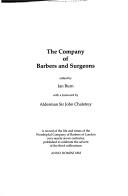 The Company of Barbers and Surgeons by Ian FRCP Burn