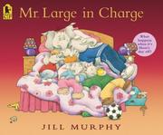 Cover of: Mr. Large in charge by Jill Murphy