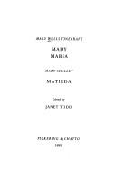 Cover of: Mary; Maria. Also: Matilda, by Mary Shelley. Ed. Janet Todd.