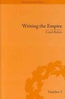 Cover of: Writing the Empire: Robert Southey and Romantic Colonialism (The Enlightenment World; Political and Intellectual History of the Long Eighteenth Century)