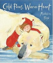 Cold paws, warm heart by Madeleine Floyd