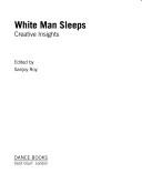Cover of: White Man Sleeps by Sanjoy Roy