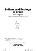 Cover of: Indians and Ecology in Brazil (Justice Papers) by Erwin Krautler