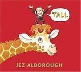 Cover of: Tall by Jez Alborough