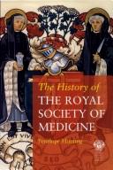 The History of the Royal Society of Medicine by Penelope Hunting