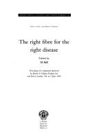 Cover of: The Right Fibre for the Right Disease