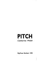 Cover of: Pitch by Catherine Walsh