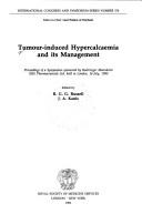 Cover of: Tumour-induced hypercalcaemia and its management by edited by R.G.G. Russell, J.A. Kanis.