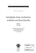 Cover of: Antiepileptic drugs: mechanisms, modalities, and clinical benefits