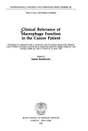 Cover of: Clinical Relevance of Macrophage Function in the Cancer Patient by J. Rusthoven