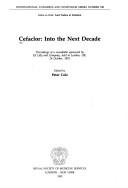 Cover of: Cefaclor: into the next decade: proceedings of a roundtable sponsored by Eli Lilly and Company, held in London, UK, 26 October, 1991