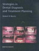 Cover of: Strategies In Dental Diagnosis and Treatment Planning by Robert B. Morris, Robert B. Morris
