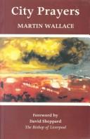 Cover of: City Prayers | Martin Wallace
