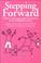 Cover of: Stepping Forward