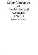 Cover of: Major Companies of the Far East and Australasia, 1992/93, Volume 2: East Asia