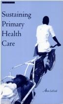 Cover of: Sustaining Primary Health Care by Anne La Fond