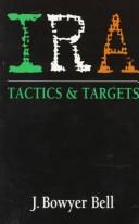 Cover of: Ira Tactics & Targets by J. Bowyer Bell