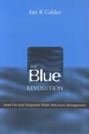 Cover of: The Blue Revolution by Ian R. Calder, Ian R. Calder