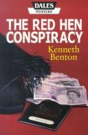 Cover of: The Red Hen Conspiracy (Dales Mystery)