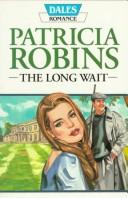 Cover of: The Long Wait by Patricia Robins