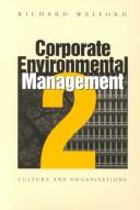 Cover of: Corporate Environmental Management 2: Culture and Organizations