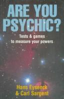 Cover of: Are You Psychic?: Tests & Games to Measure Your Powers
