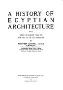 A history of Egyptian architecture by Alexander Badawy