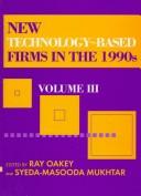 New Technology-Based Firms in the 1990s by Ray P Oakey