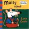 Cover of: Maisy Goes to School