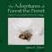 Cover of: The Adventures of Forest the Ferret