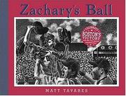 Cover of: Zachary's Ball Championship Edition (Tavares baseball books)