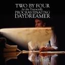 Cover of: Two By Four For The Financially Procrastinating Daydreamer by Bobby DeSalle