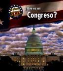 Cover of: Que Es Un Congreso?/ What's Congress? (Mi Primera Guia Acera Del Gobierno/ First Guide to Government)