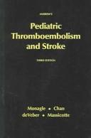 Cover of: Pediatric Thromboembolism and Stroke by Paul T. Monagle