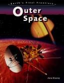 Cover of: Outer Space (Earth's Final Frontiers)