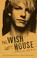 Cover of: The Wish House