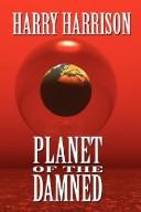 Cover of: Planet of the Damned by Harry Harrison