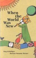 Cover of: When the World Was New
