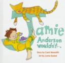 Cover of: Jamie Anderson Wouldn't... by Carol Meredith, Carol Meredith