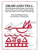 Cover of: Draw-And-Tell: Reading - Writing - Listening - Speaking - Viewing - Shaping