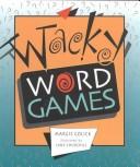Cover of: Wacky Word Games by Margie Golick