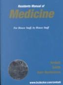 Residents manual of medicine by Balamurali K., M.D. Ambati, W. Tyler, M.D. Smith, Marie T., M.D. Azer-Bentsianov