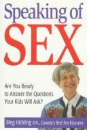 Cover of: Speaking of Sex | Meg Hickling