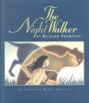 Cover of: The Night Walker by Richard Thompson