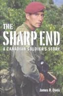 Cover of: The Sharp End : A Canadian Soldier's Story